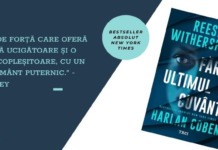 „Fără ultimul cuvânt”, primul thriller semnat de Reese Witherspoon și Harlan Coben, este recent lansat în România, la Editura Trei